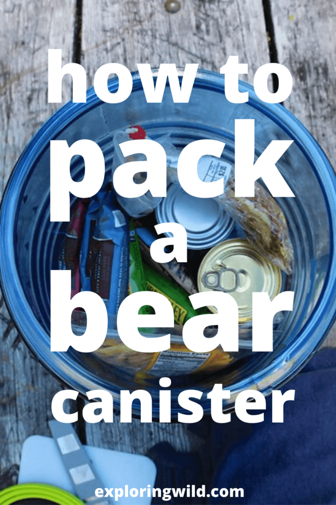 Picture of open bear canister with text: how to pack a bear canister