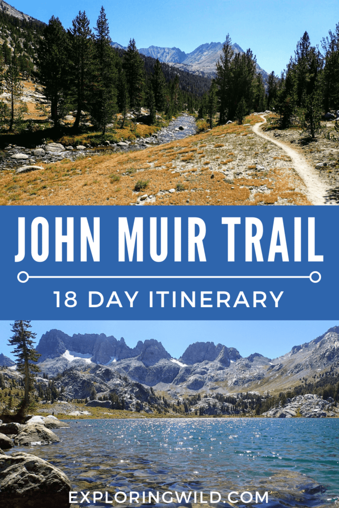 Pictures of alpine lake and trail with text: John Muir Trail 18 Day Itinerary