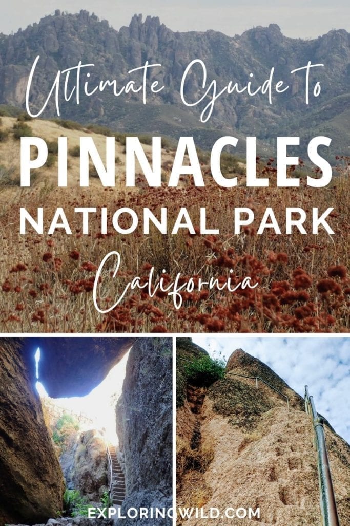 Pictures of landscapes with text: ultimate guide to Pinnacles National Park, California